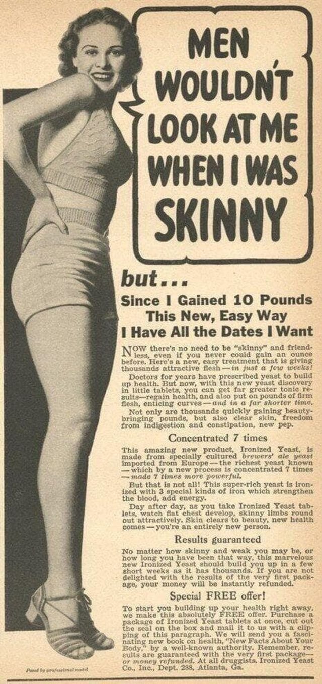 &quot;Мужчины не обращали на меня внимания, когда я была худая!&quot; Реклама средства для потолстения, США, 1950-е.