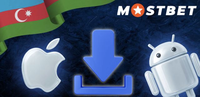 Установка мобильного приложения Mostbet в Азербайджане и его преимущества для пользователей